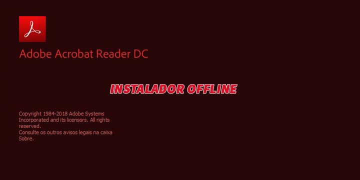 Adobe Acrobat Reader DC Instalador OffLine